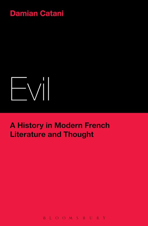 Evil: A History in Modern French Literature and Thought cover