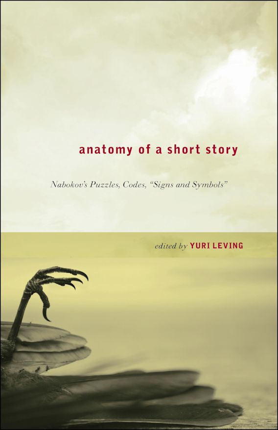 Anatomy of a Short Story Nabokov's Puzzles, Codes, "Signs and Symbols
