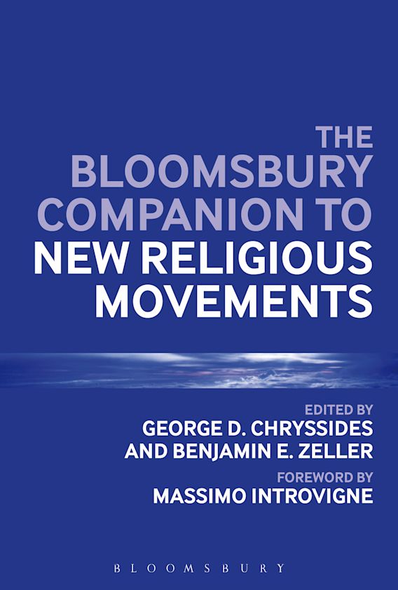 The Bloomsbury Companion to New Religious Movements: : Bloomsbury 