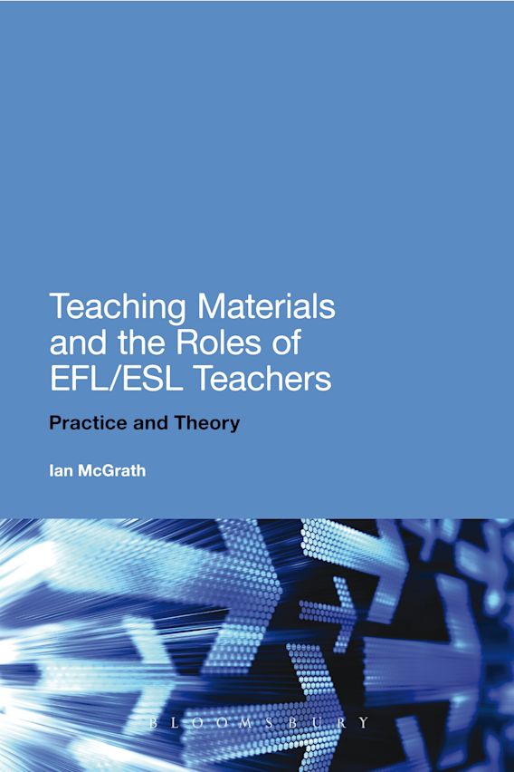 Teaching Materials and the Roles of EFL/ESL Teachers Practice and