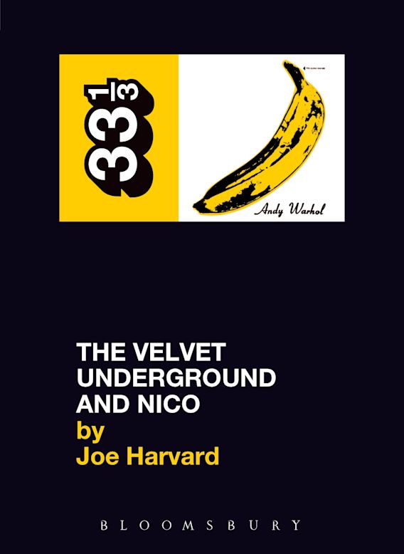 The Velvet Underground's The Velvet Underground and Nico 33 1/3 Joe