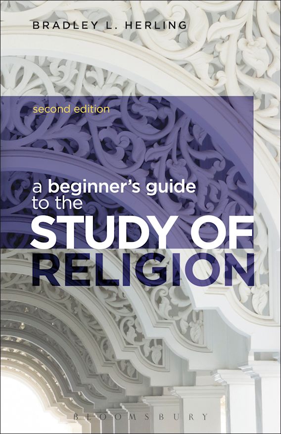 A Beginner's Guide to the Study of Religion Bradley L. Herling