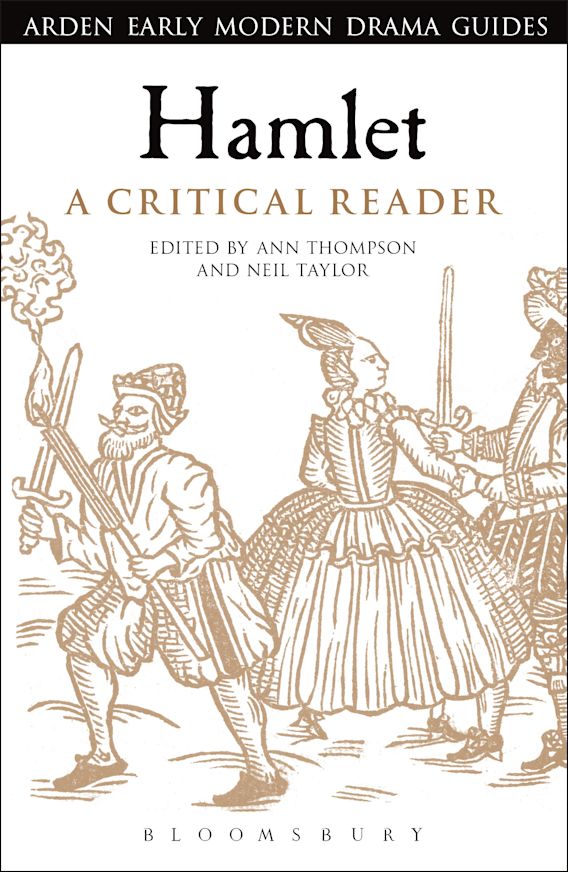 Hamlet A Critical Reader Arden Early Modern Drama Guides Ann Thompson The Arden Shakespeare