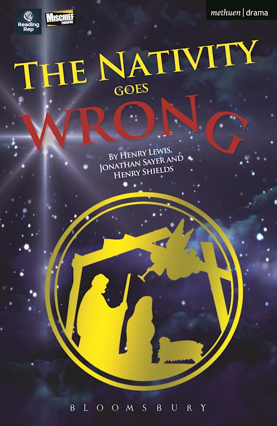 The Nativity Goes Wrong Modern Plays Henry Lewis Methuen Drama