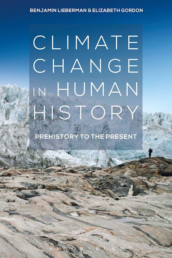 Climate Change in Human History Prehistory to the Present Benjamin