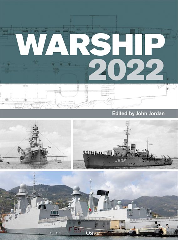 Warship 2022: : John Jordan: Osprey Publishing