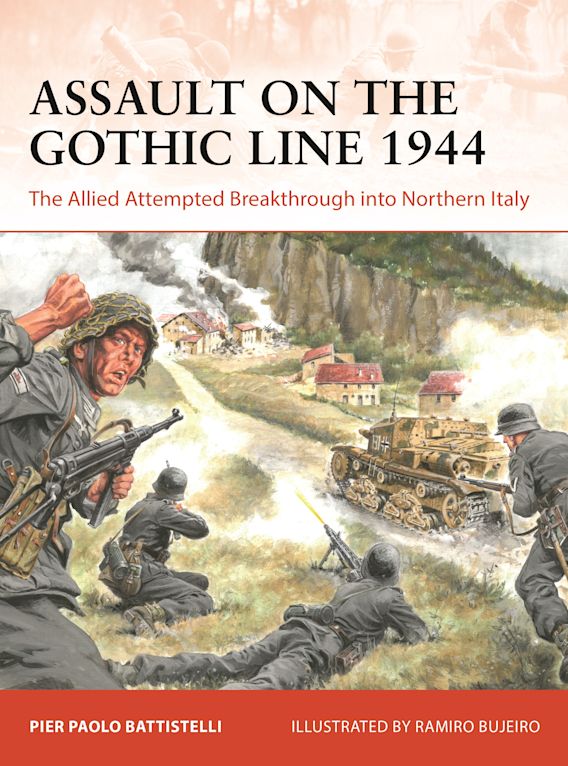 Assault on the Gothic Line 1944: The Allied Attempted Breakthrough 