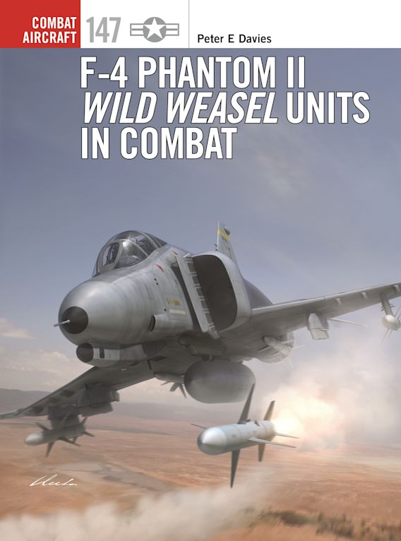 F-4 Phantom II Wild Weasel Units in Combat cover