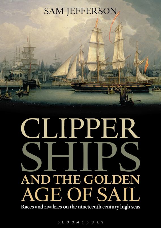 Clipper Ships and the Golden Age of Sail: Races and rivalries on the ...