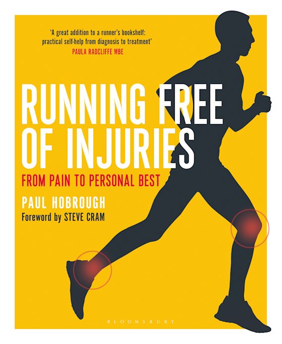 Running Free of Injuries: From Pain to Personal Best: Paul