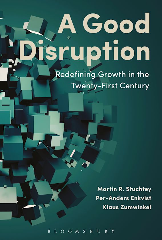 A Good Disruption Redefining Growth in the TwentyFirst Century