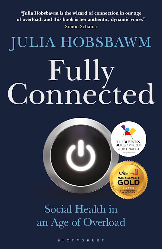 Fully Connected Social Health in an Age of Overload Julia Hobsbawm