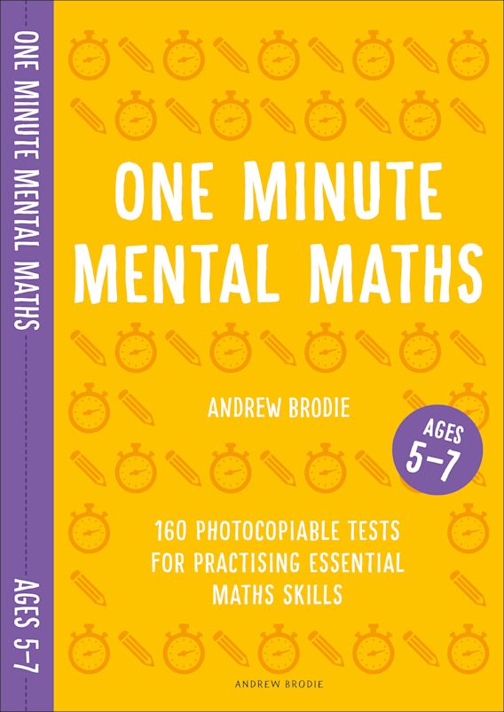 One Minute Mental Maths for Ages 5 7 160 photocopiable tests for