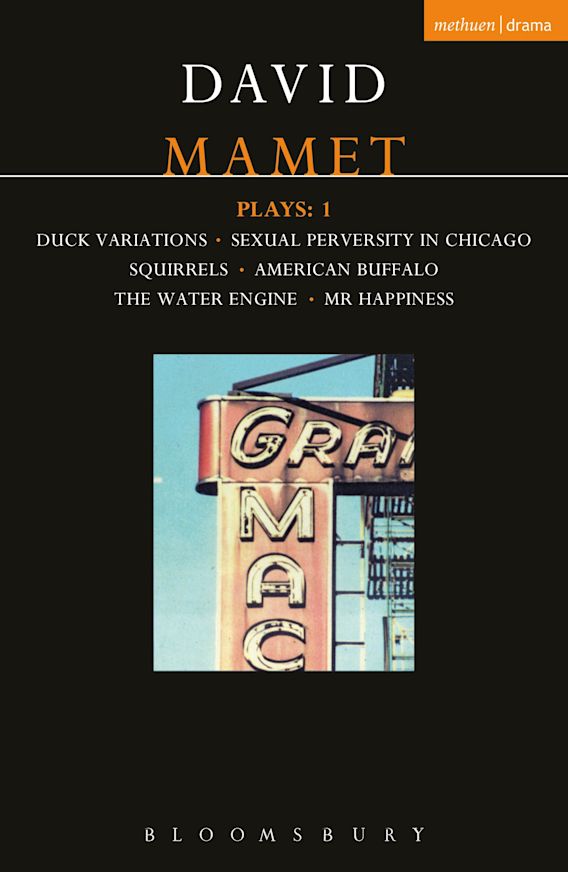 Mamet Plays 1 Duck Variations; Sexual Perversity in Chicago