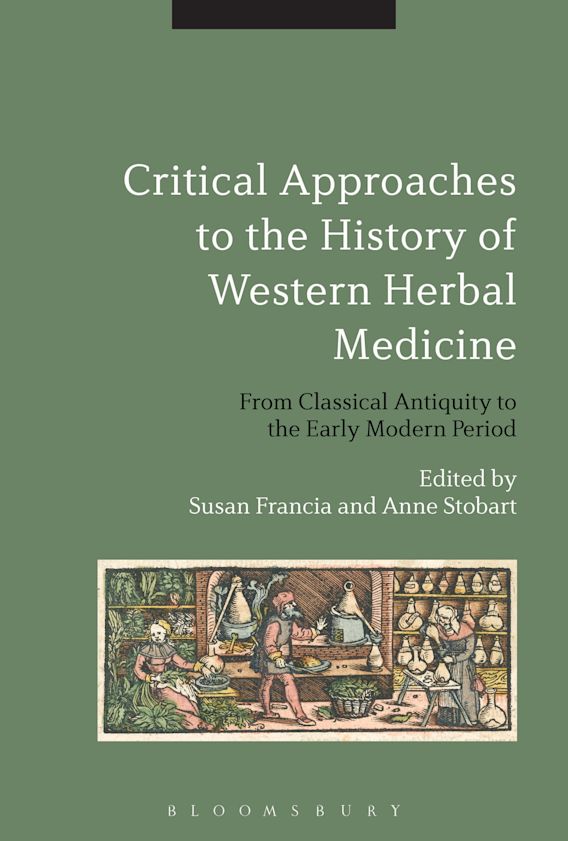 Critical Approaches to the History of Western Herbal Medicine From