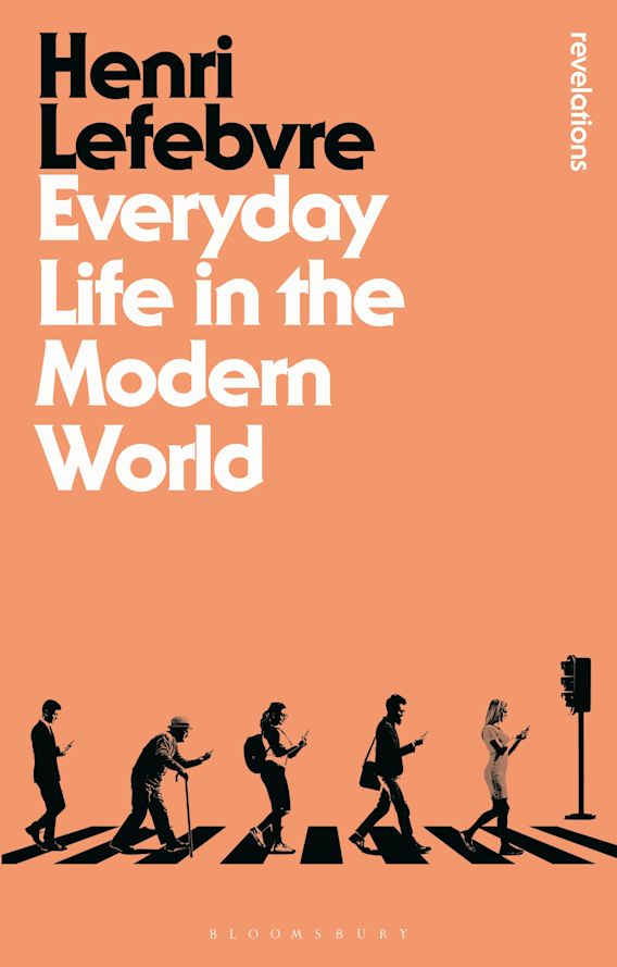Everyday Life in the Modern World Bloomsbury Revelations Henri