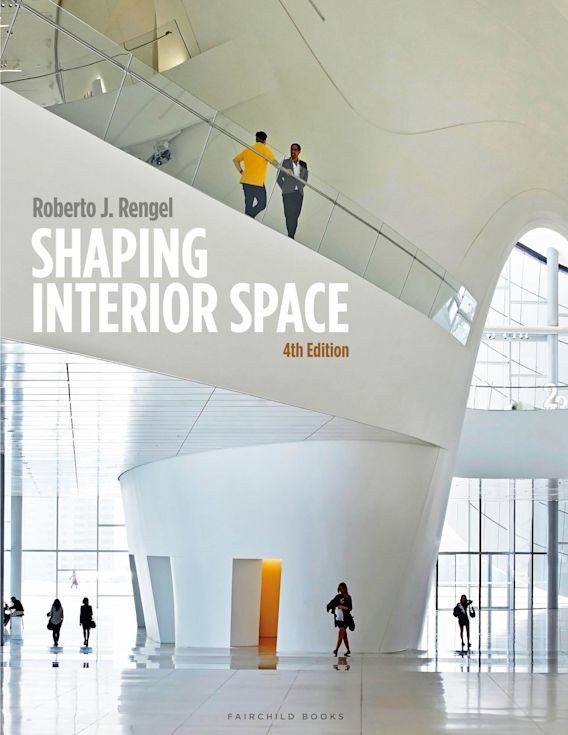 Shaping Interior Space: - with STUDIO: Roberto J. Rengel: Fairchild Books