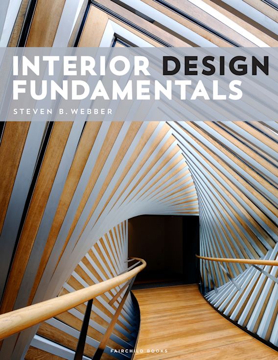 Interior Design Fundamentals: - with STUDIO: Steven B. Webber ...
