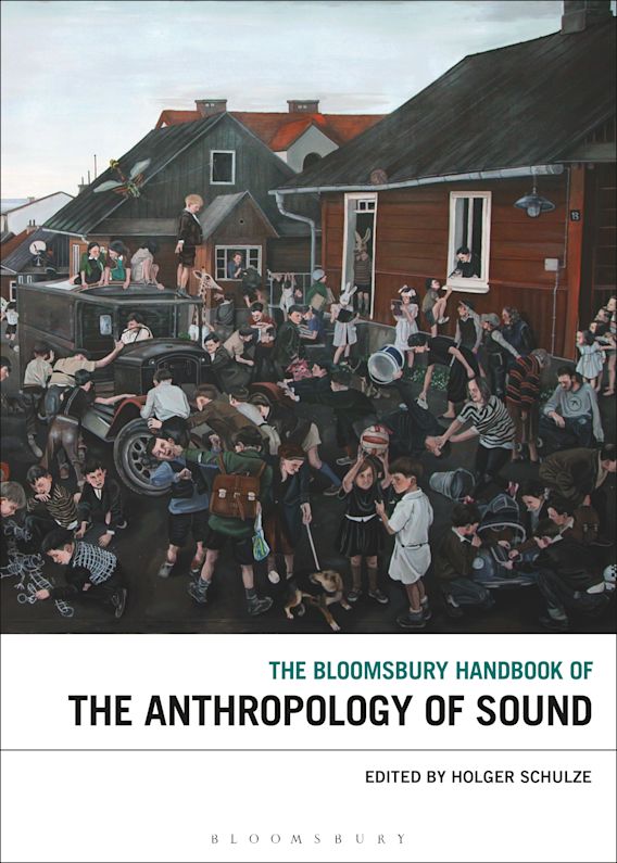 The Bloomsbury Handbook of the Anthropology of Sound cover