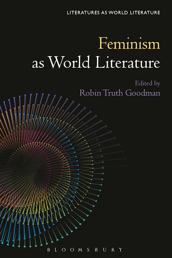 Feminism as World Literature Literatures as World Literature Robin