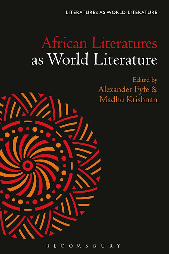 African Literatures As World Literature Literatures As World