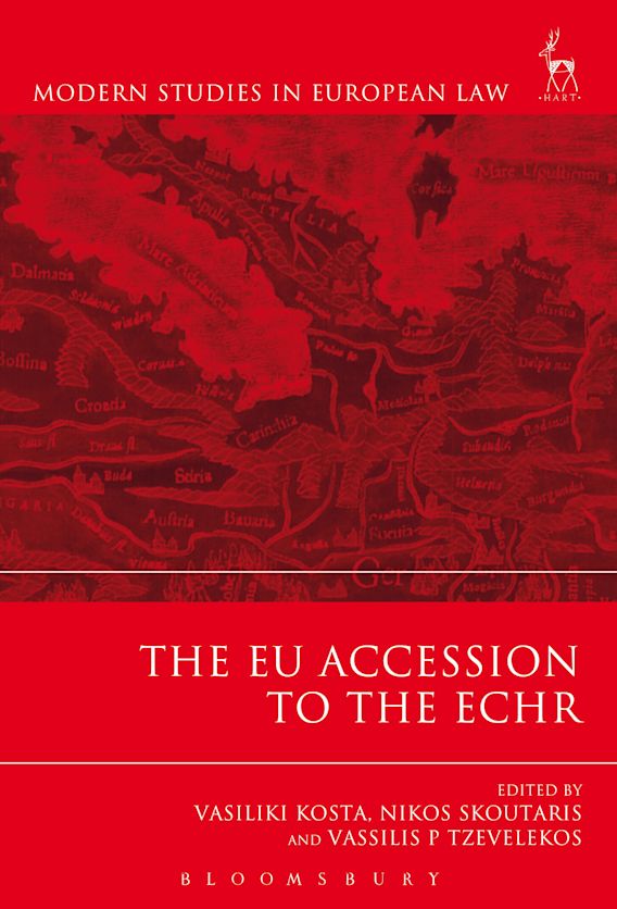 The EU Accession to the ECHR: : Modern Studies in European Law Vasiliki ...