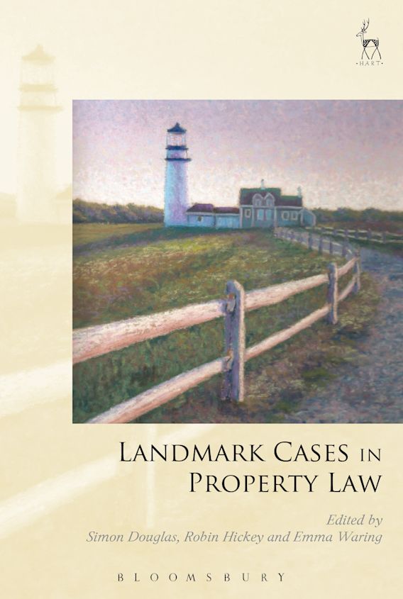 Landmark Cases in Property Law Simon Douglas Hart Publishing