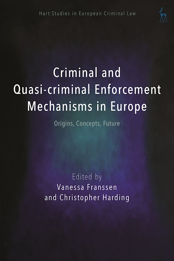 Criminal and Quasi-criminal Enforcement Mechanisms in Europe cover