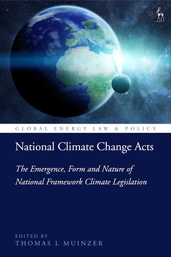 National Climate Change Acts The Emergence, Form and Nature of