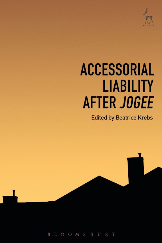 Accessorial Liability after Jogee Beatrice Krebs Hart Publishing