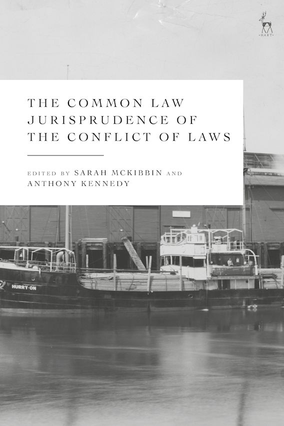 The Common Law Jurisprudence of the Conflict of Laws Sarah McKibbin