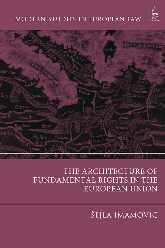 The Architecture of Fundamental Rights in the European Union: : Modern ...