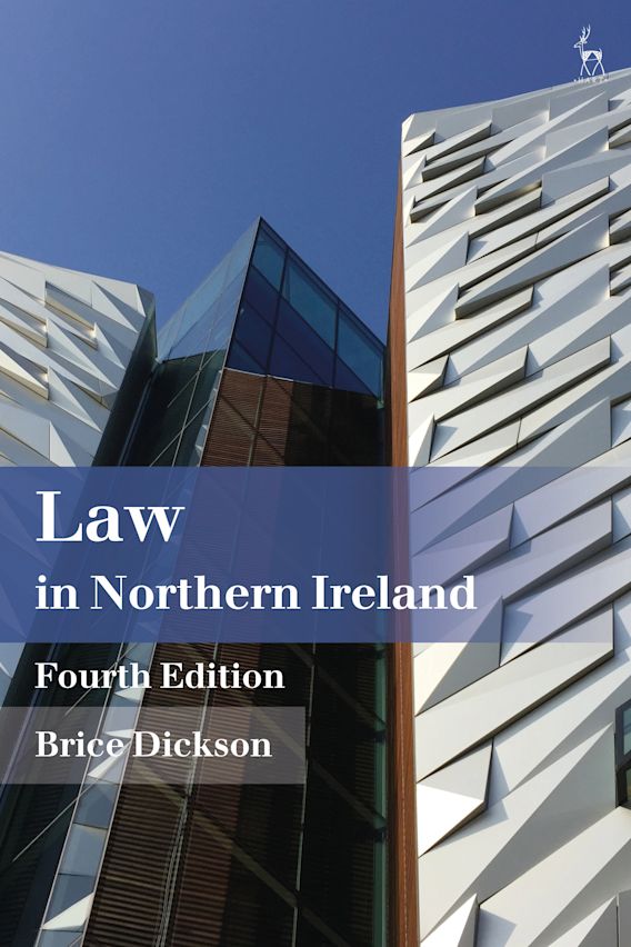 Law in Northern Ireland Brice Dickson Hart Publishing