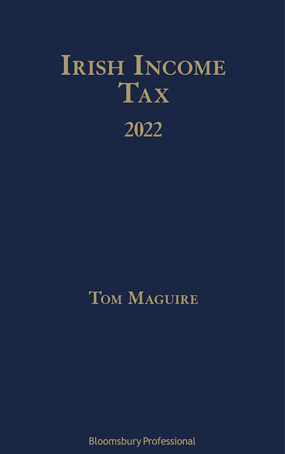 Irish Tax 2022 Tom Maguire Bloomsbury Professional