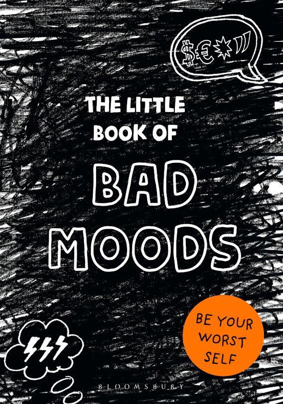 The Little Book of BAD MOODS: (A cathartic activity book): Lotta ...