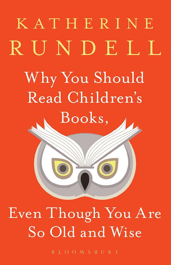 Why You Should Read Children's Books, Even Though You Are So Old and Wise cover