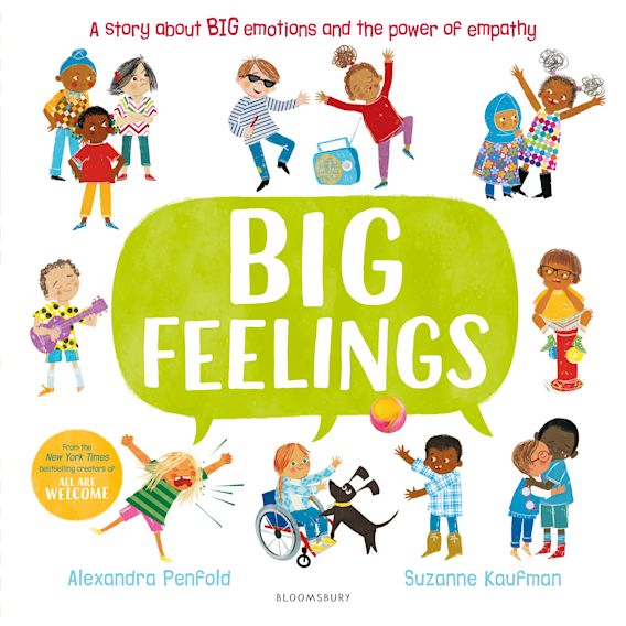 Big Feelings: From the creators of All Are Welcome: Alexandra Penfold ...