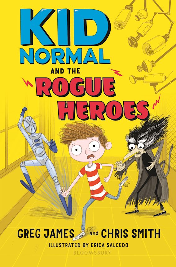 Kid Normal and the Rogue Heroes Kid Normal 2 Kid Normal Greg James