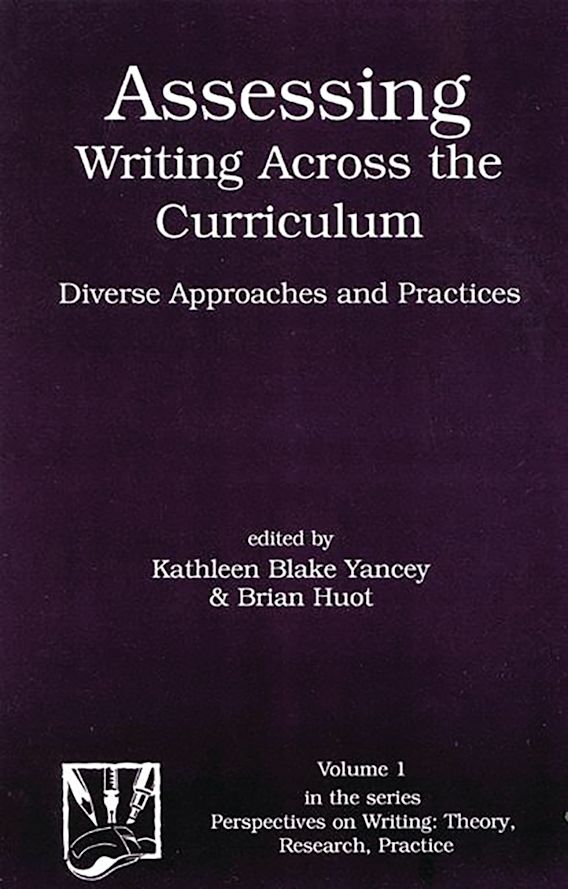 Assessing Writing Across the Curriculum Diverse Approaches and