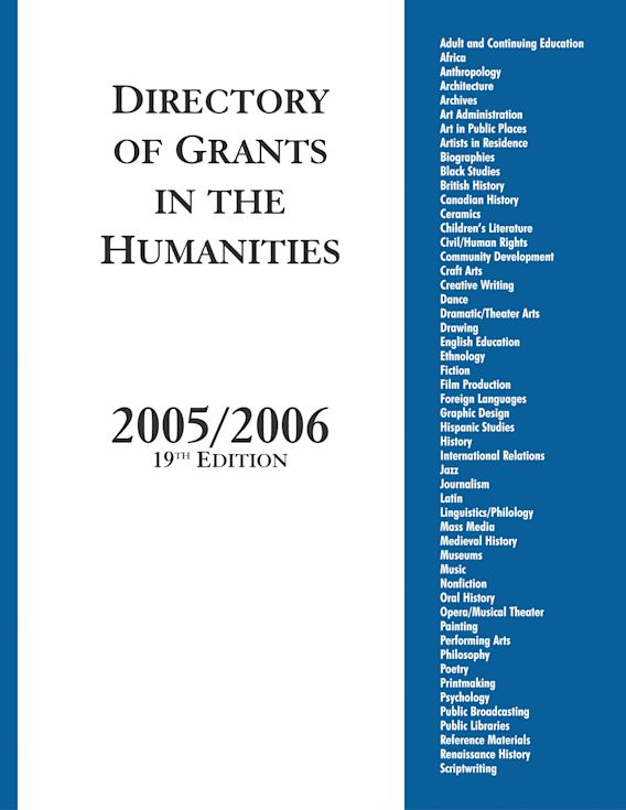 Directory of Grants in the Humanities, 2005/2006: : Grants Program ...