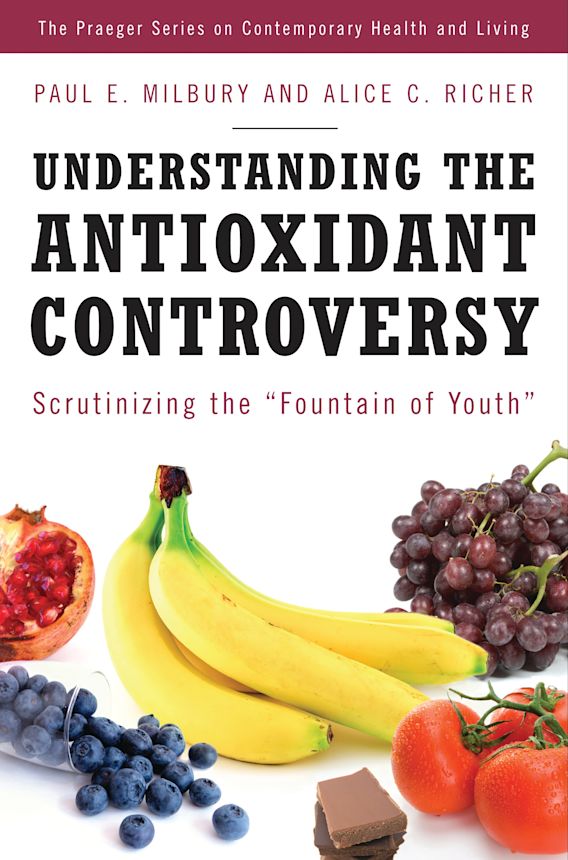 Understanding the Antioxidant Controversy Scrutinizing the Fountain of