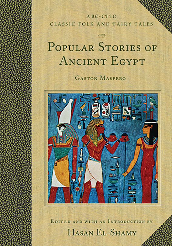 Popular Stories Of Ancient Egypt Popular Stories Of Ancient Egypt