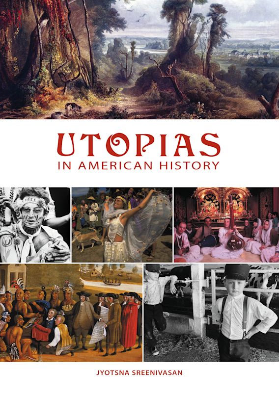 Utopias in American History Jyotsna Sreenivasan ABCCLIO