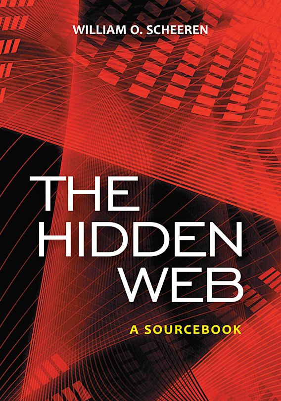 The Hidden Web A Sourcebook William O. Scheeren Libraries Unlimited