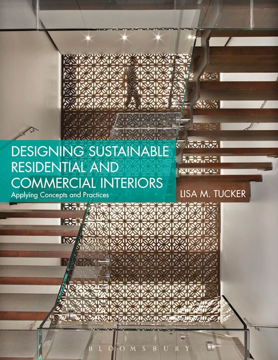 Designing Sustainable Residential and Commercial Interiors Applying