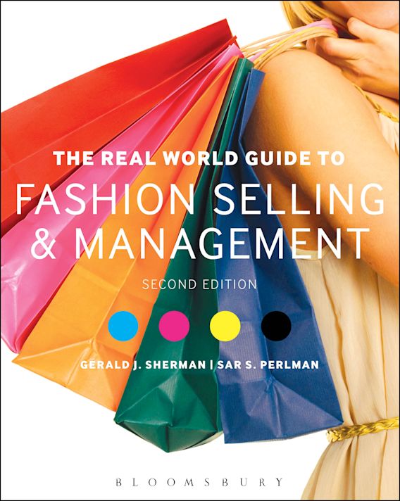 The Real World Guide To Fashion Selling And Management Gerald J Sherman Fairchild Books The Real World Guide To Fashion Selling And Management Gerald J Sherman Fairchild Books