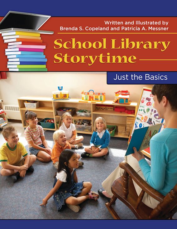School Library Storytime Just the Basics Just the Basics Brenda S