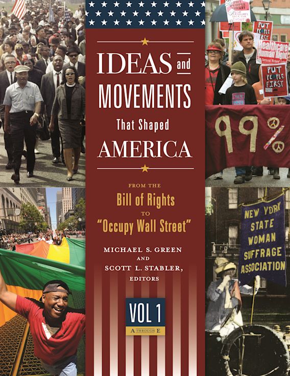 Ideas and Movements That Shaped America [3 volumes]: From the Bill of ...
