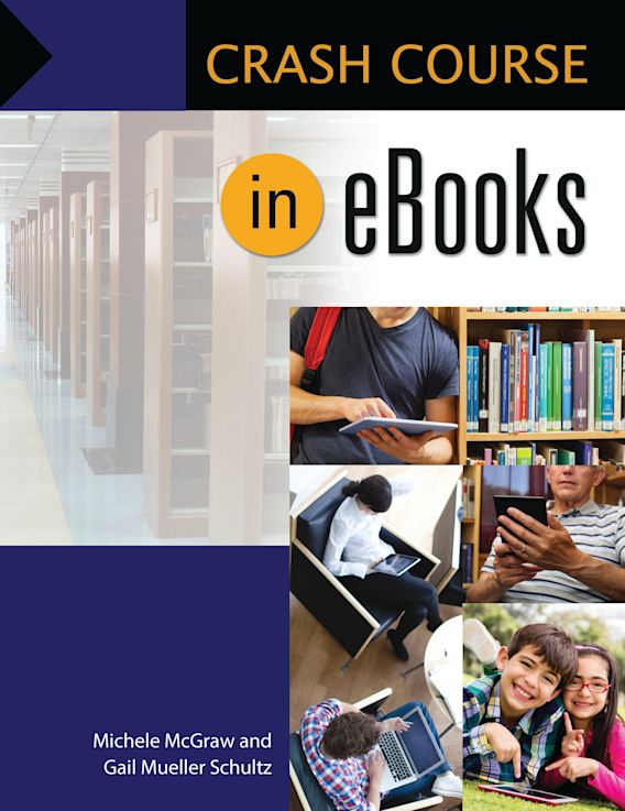 Crash Course in eBooks: : Crash Course Michele McGraw Libraries Unlimited