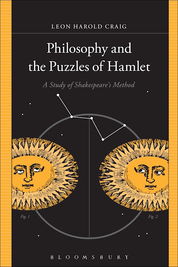 Philosophy and the Puzzles of Hamlet A Study of Shakespeare's Method